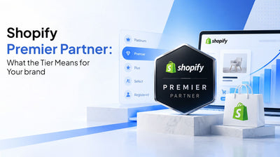 Shopify Premier Partner: What the Tier Means for Your Brand