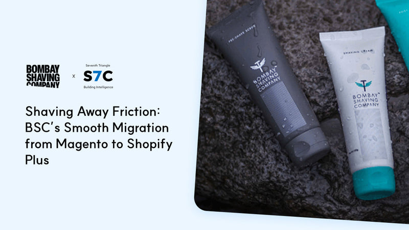 Shaving Away Friction: BSC’s Smooth Migration from Magento to Shopify Plus