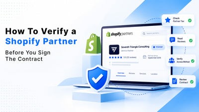 How to Verify a Shopify Partner Before You Sign the Contract