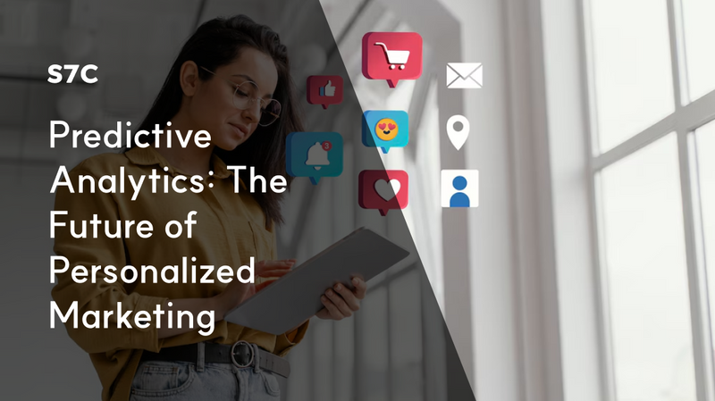 Predictive Analytics: The Future of Personalized Marketing